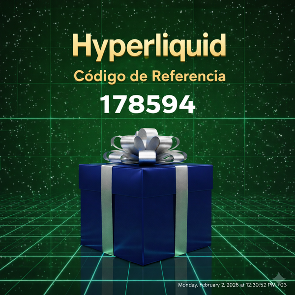 Código de Referencia HyperLiquid: “178594” – (Una Experiencia de Trading Flexible)