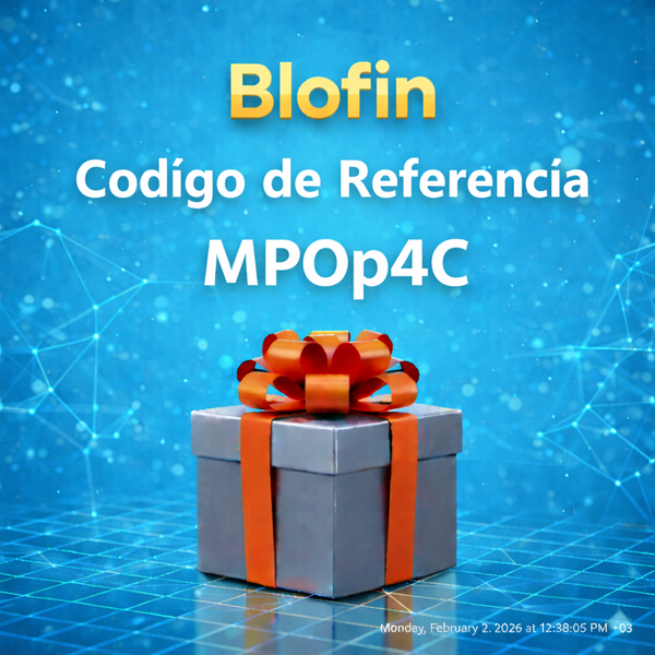 Código de Referencia Blofin: “MPOp4C” – Bono de hasta 25.000 USDT