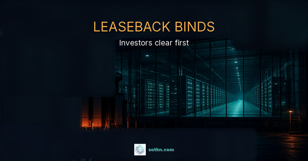 LEASEBACK BINDS — Investors clear first. SPV / syndicate chip financing map before the billed hour.