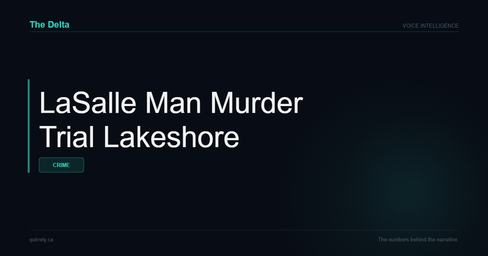 'murder trial lasalle lakeshore'