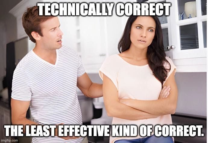 On being _technically_ correct