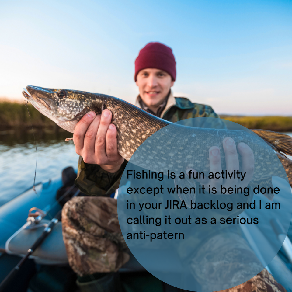 Don't go fishing in Jira