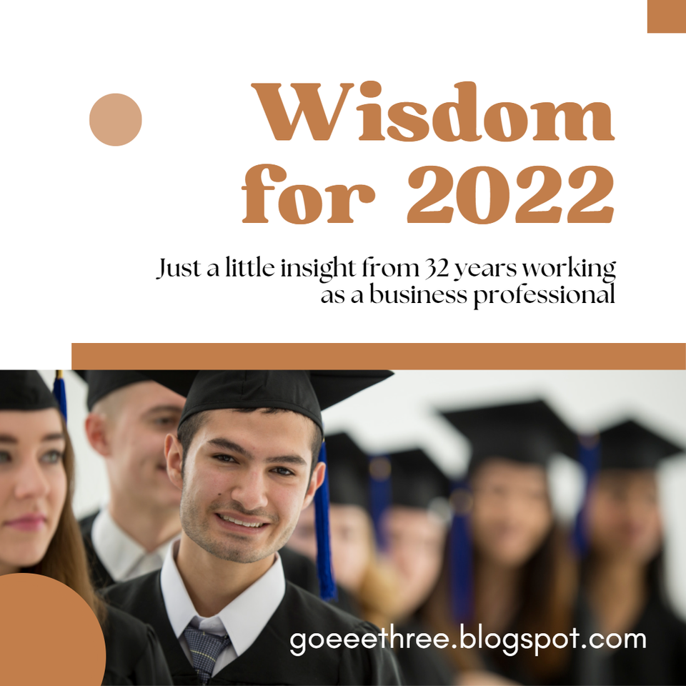 Life lessons for the class of 2022.