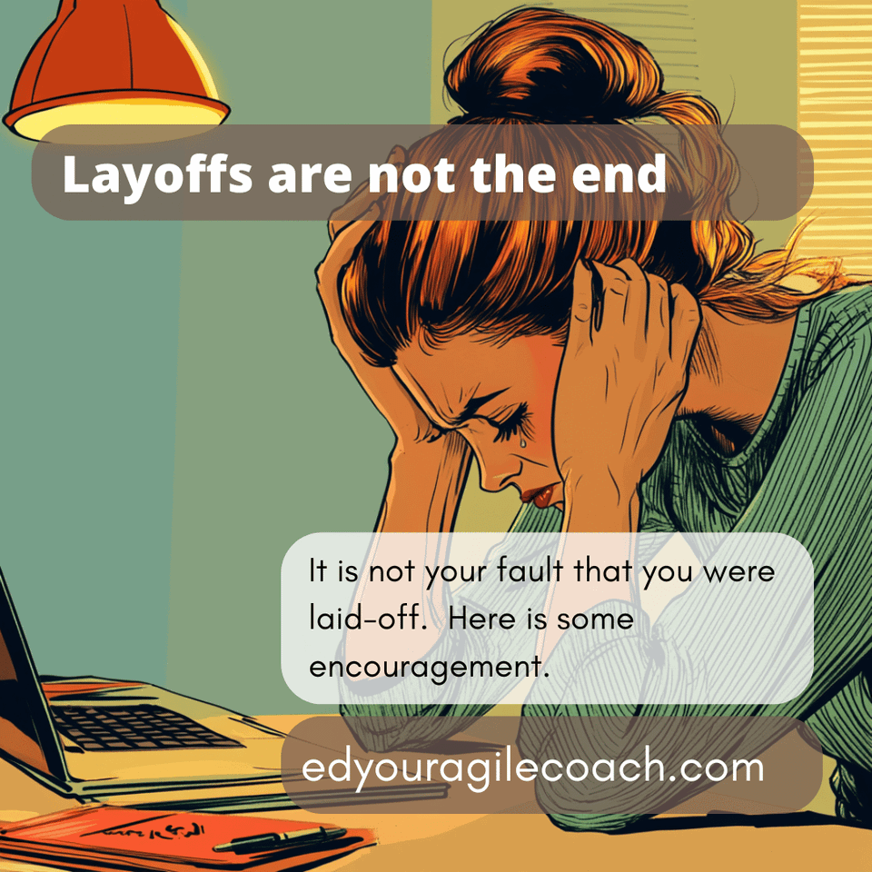 Layoffs are Not the End.