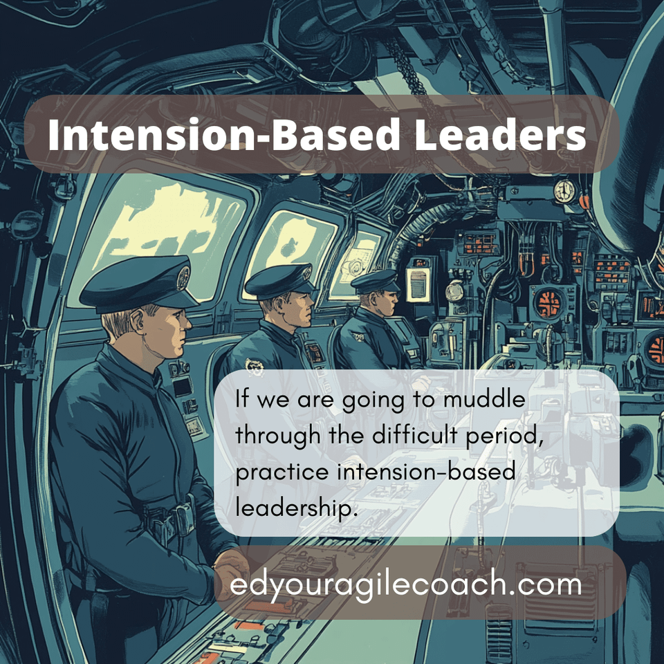 Intension-based leadership as a light in the darkness.