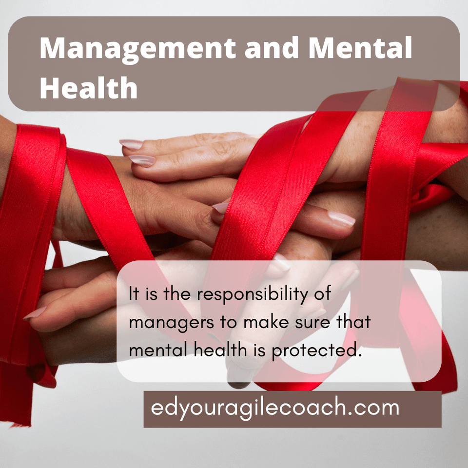 Mental Health is a management responsibility.
