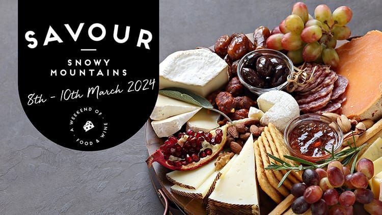 Savour Snowy Mountains Food & Wine Festival Lake Crackenback Resort Post image