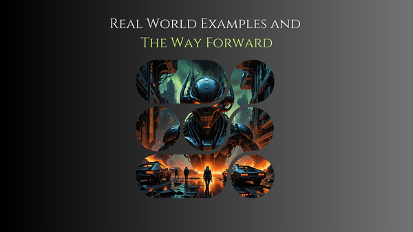 Real-World Examples And The Way Forward / [Free for Sale - Act 5]