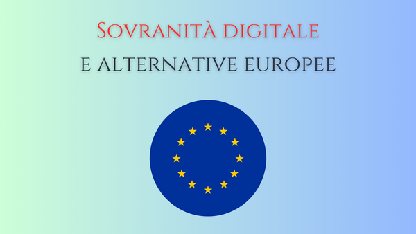 La sovranità digitale si costruisce anche scegliendo app alternative europee