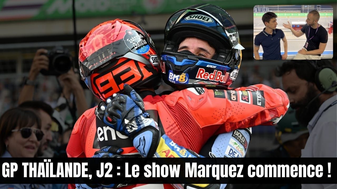 DÉBRIEFING : GP de Thaïlande, J2
