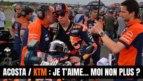Se renforcer ou s'en aller ? Le dossier Pedro Acosta / KTM