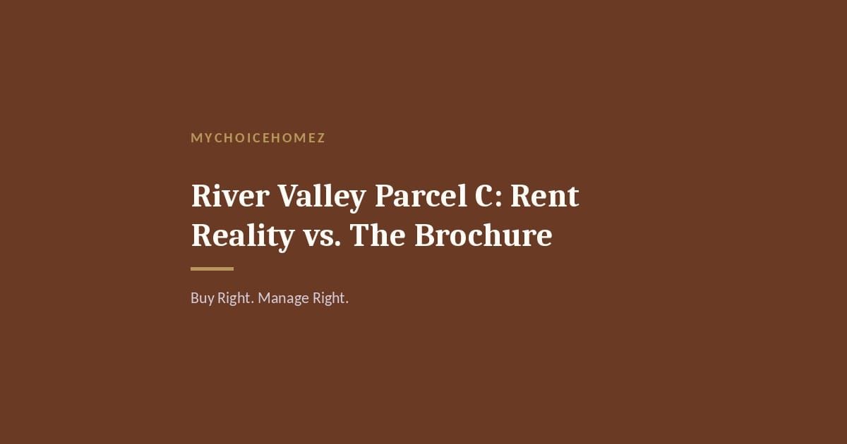 River Valley Parcel C: Rent Reality vs. The Brochure