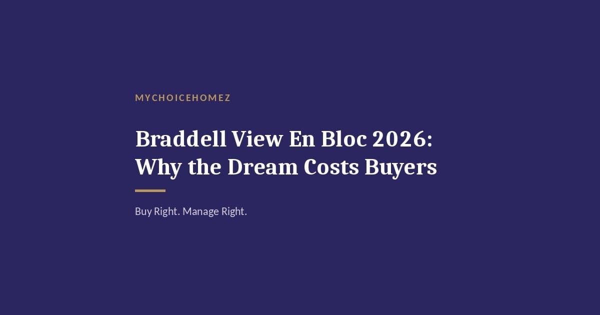 Cover graphic for 'Braddell View En Bloc 2026: Why the Dream Costs Buyers' — MyChoiceHomez