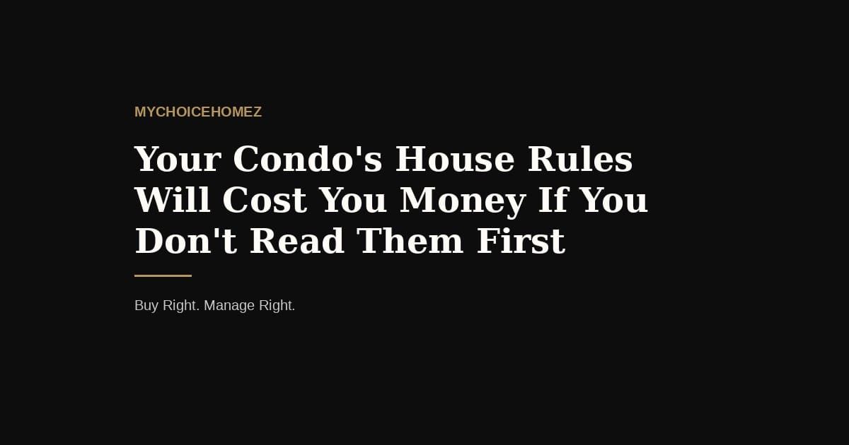 Your Condo's House Rules Will Cost You Money If You Don't