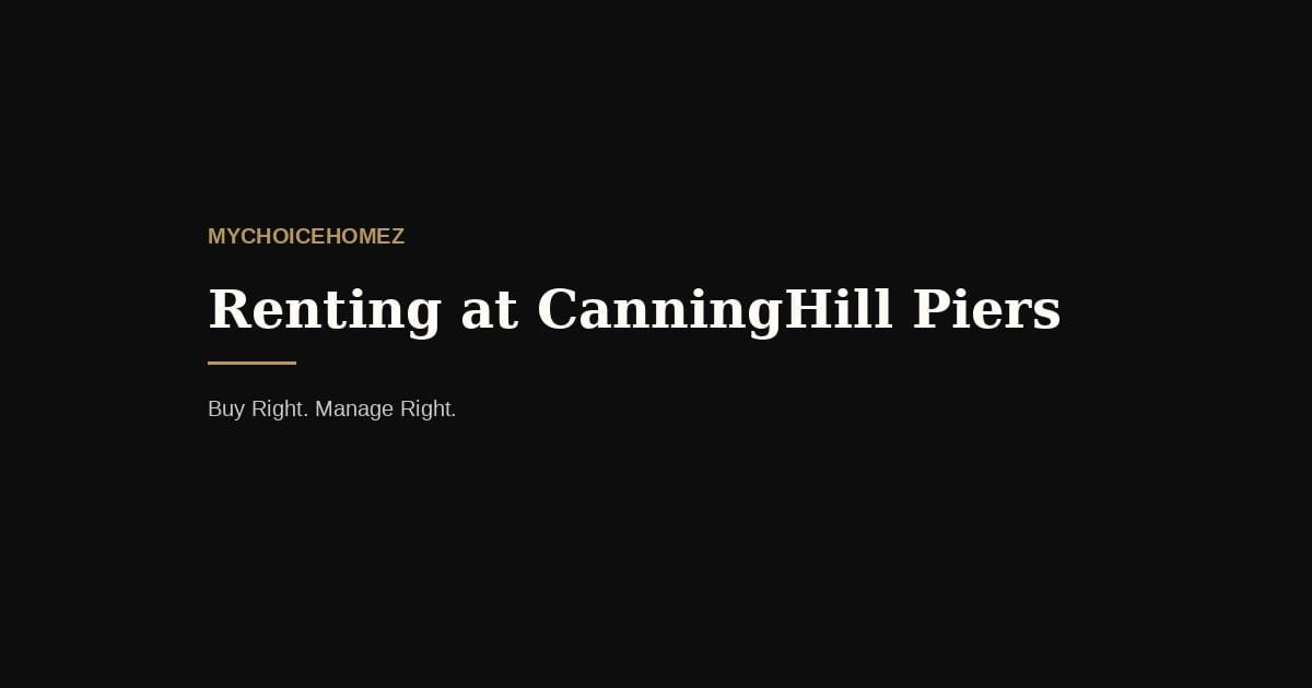 Renting at CanningHill Piers — mychoicehomez.com property analysis