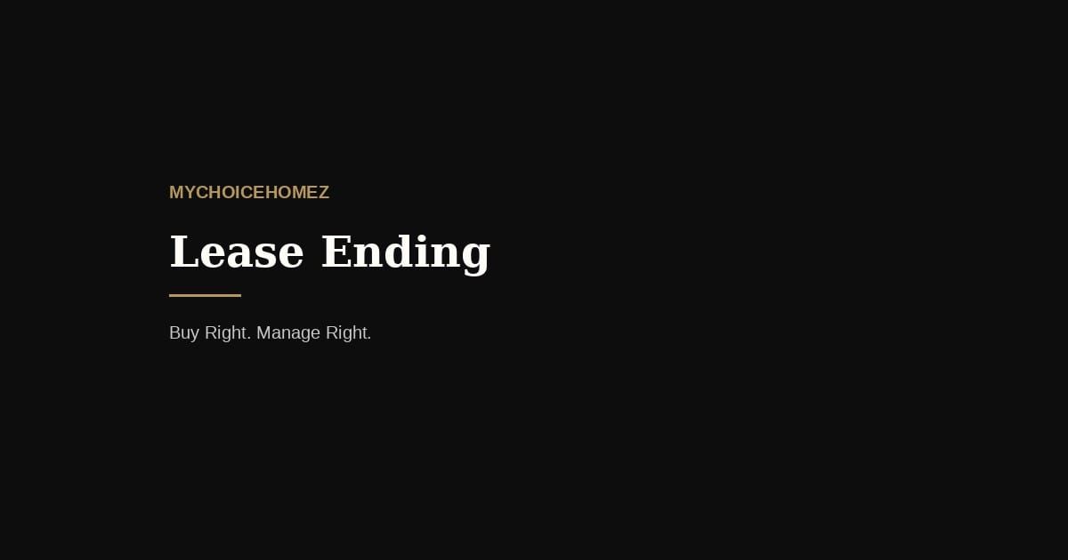 Lease Ending — mychoicehomez.com property analysis