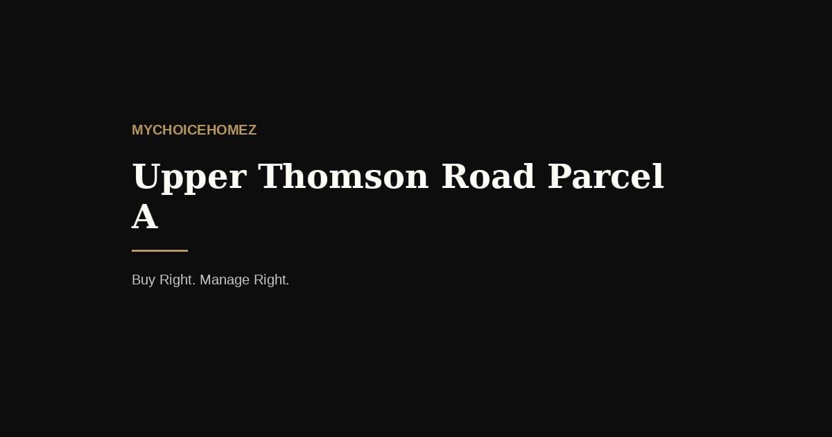 Upper Thomson Road Parcel A