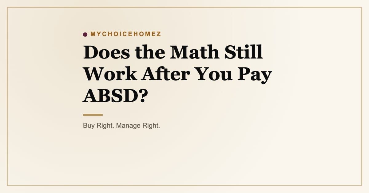 Cover graphic for 'ABSD 2026: Why $400K On A $2M Condo Is A Costly Oversight' | MyChoiceHomez