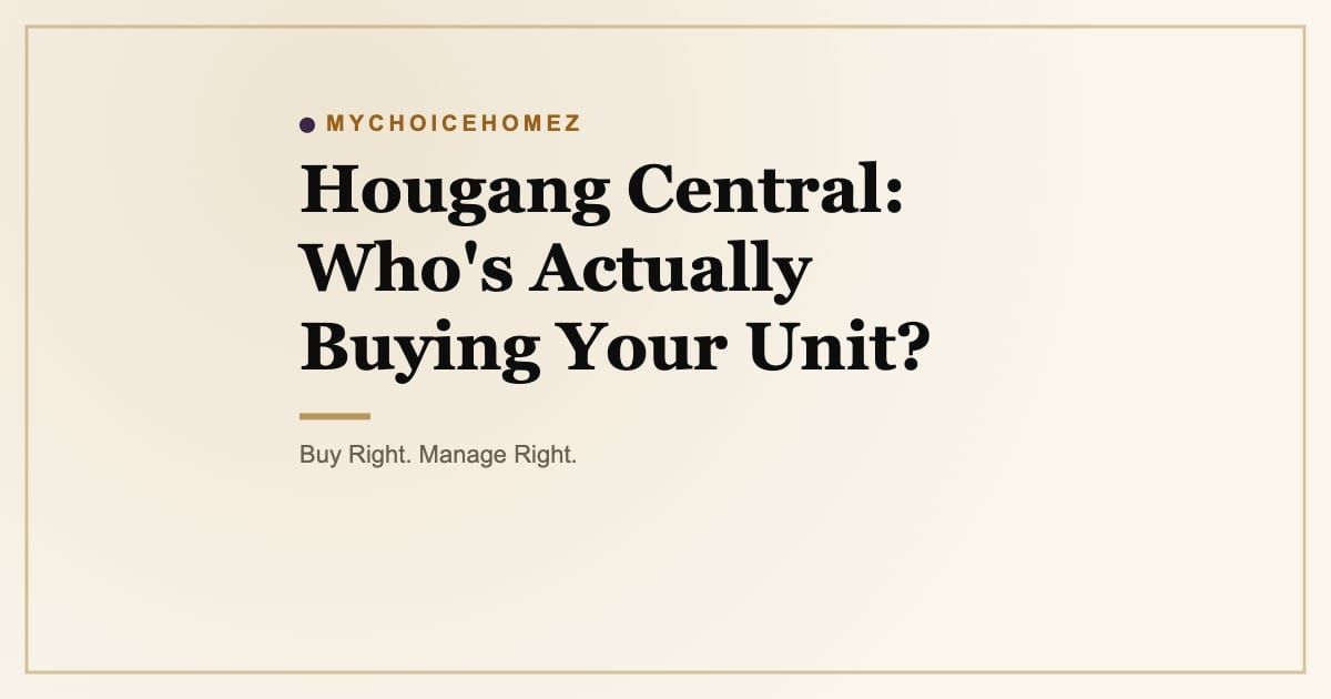 Cover graphic for the article 'Hougang Central: Who's Actually Buying Your Unit?' | MyChoiceHomez, Helping You Make Better Property Decisions