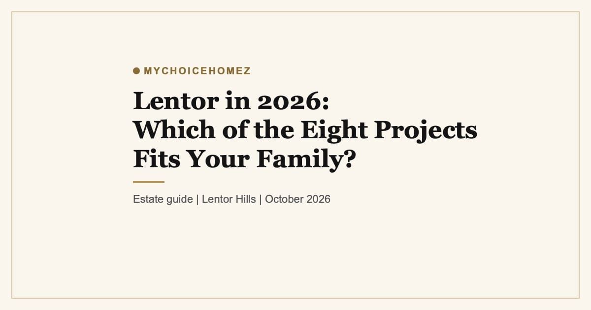 Cover graphic for the article 'Lentor in 2026: Which of the Eight Projects Fits Your Family?' | MyChoiceHomez