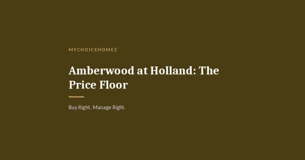 Amberwood: Is $1,432 PSF/PPR Really Your Floor?