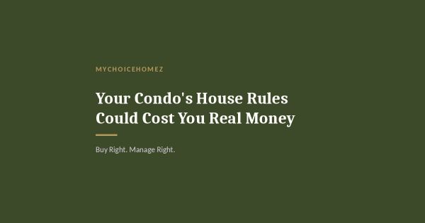 Your Condo's House Rules Could Cost You Real Money