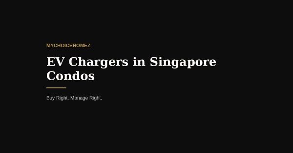 EV Chargers in Singapore Condos: The 2026 BMSMA Guide for MCSTs