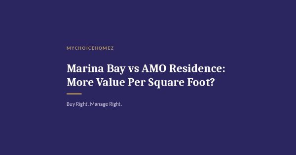 Marina Bay vs AMO Residence: More Value Per Square Foot?