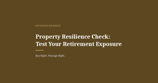 Property Resilience Check: Test Your Retirement Exposure