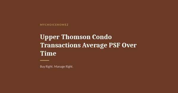 Upper Thomson Condo Transactions Average PSF Over Time
