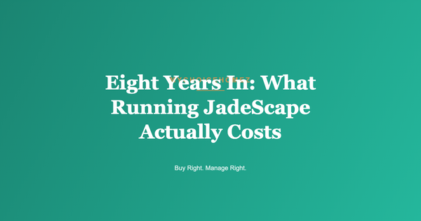 Eight Years In: What Running JadeScape Actually Costs