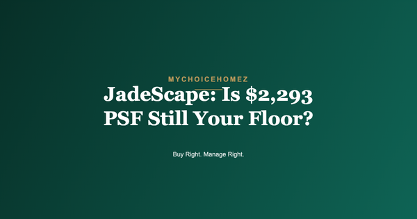 JadeScape: Is $2,293 PSF Still Your Floor?