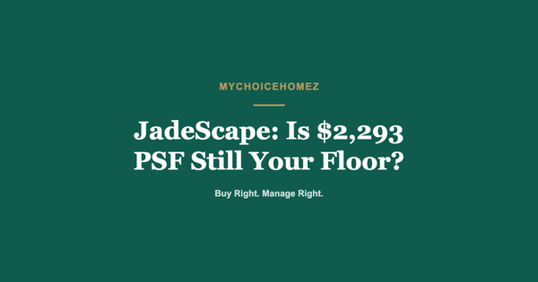 JadeScape: Is $2,293 PSF Still Your Floor?