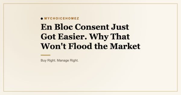 En Bloc Consent Just Got Easier. Why That Won't Flood the Market