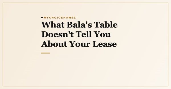 What Bala's Table Doesn't Tell You About Your Lease
