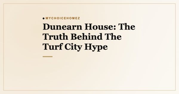 Dunearn House: The Truth Behind The Turf City Hype