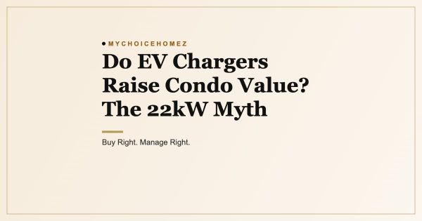 Do EV Chargers Raise Condo Value? The 22kW Myth
