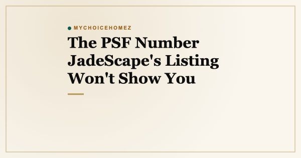 The PSF Number JadeScape's Listing Won't Show You