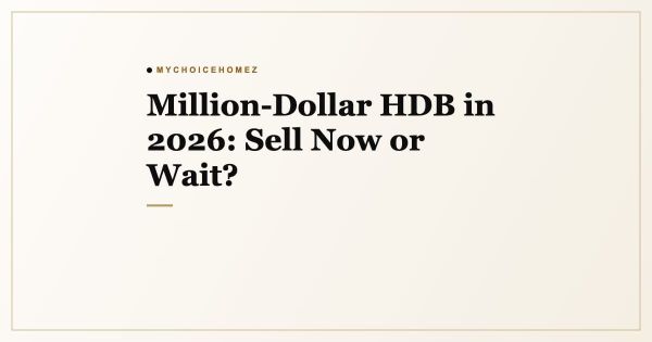 Million-Dollar HDB in 2026: Sell Now or Wait?