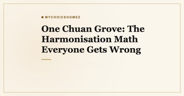 One Chuan Grove: The Harmonisation Math Everyone Gets Wrong