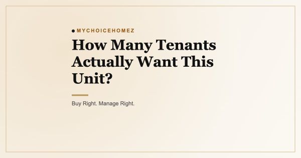 How Many Tenants Actually Want This Unit?