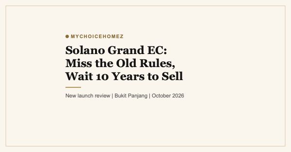 Solano Grand EC: Miss the Old Rules and Wait 10 Years to Sell Your Next EC