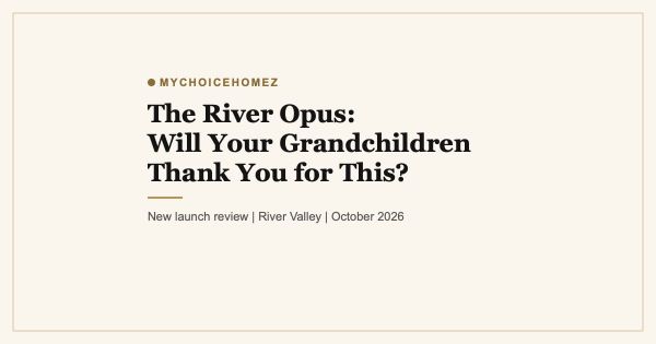 The River Opus: Will Your Grandchildren Thank You for This Home?