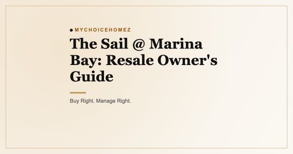 The Sail @ Marina Bay: Resale Owner's Guide