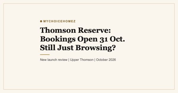 Thomson Reserve: Bookings Open 31 Oct. Still Just Browsing?