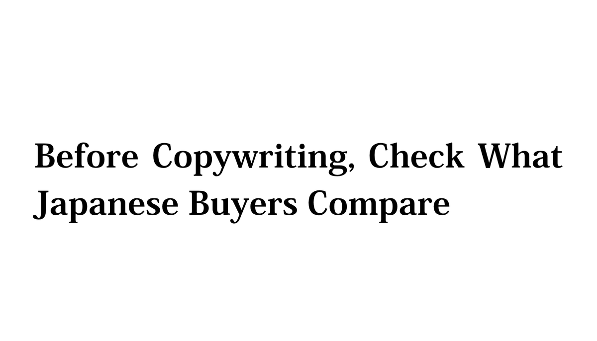 Why Japan Market Research Should Check Purchase Criteria Before Writing Product Copy