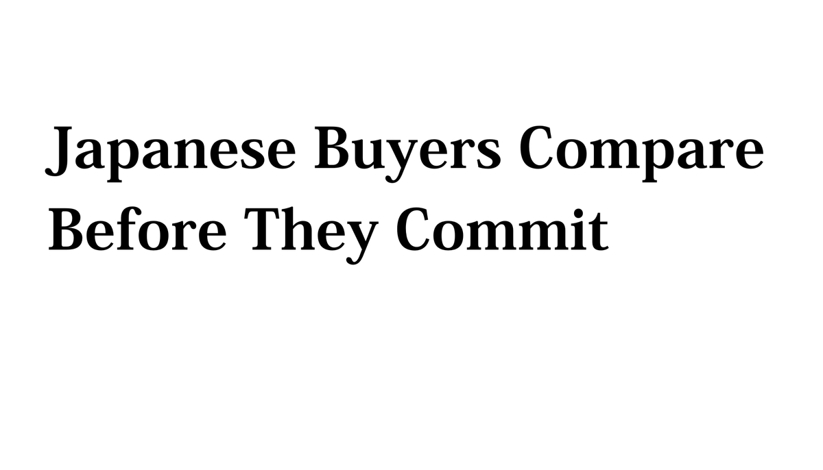 Why Japanese Customers Compare Longer Before Buying