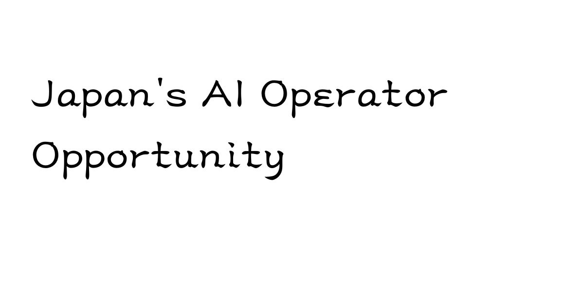 Why AI Operators May Become Japan's Next Small Business Opportunity