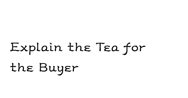 Why Japanese Tea Needs a Buyer-Facing Explanation, Not Just a Beautiful Story