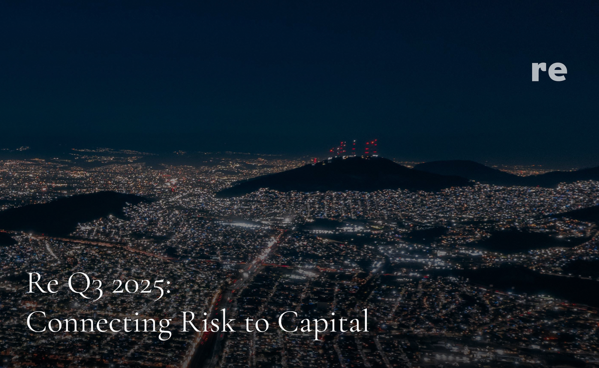 Re Q3 2025: Connecting Risk to Capital